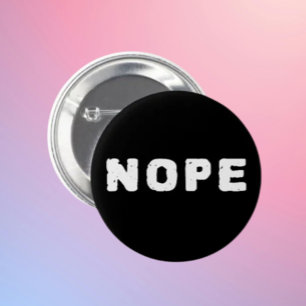 Badge Rond 5 Cm Bouton de déclaration drôle NON Texte blanc