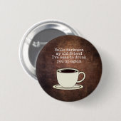 Badge Rond 5 Cm Bouton de devis amusant pour l'amateur de café vin (Devant & derrière)