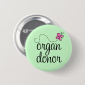 Badge Rond 5 Cm Bouton de donateur d'organe (Devant & derrière)