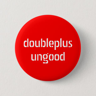 Badge Rond 5 Cm bouton de doubleplusungood