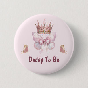 Badge Rond 5 Cm Bouton de futur papa, petite princesse rose