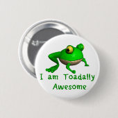 Badge Rond 5 Cm Bouton de grenouille.  Je suis Toadally (Devant & derrière)