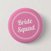 Badge Rond 5 Cm Bouton de la servante d'équipe de la mariée rose r (Devant)