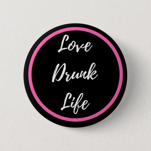 Badge Rond 5 Cm Bouton de la vie bu par amour (Devant)