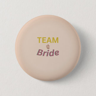 Badge Rond 5 Cm Bouton de l'équipe de la mariée