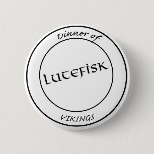 Badge Rond 5 Cm Bouton de Lutefisk