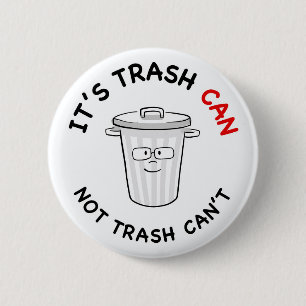 Badge Rond 5 Cm Bouton de motivation de déchets