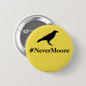 Badge Rond 5 Cm Bouton de #NeverMoore (Devant & derrière)