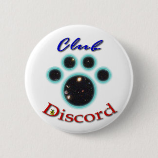Badge Rond 5 Cm bouton de patte de discorde de club !