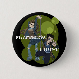 Badge Rond 5 Cm Bouton de promo de Matthew Frost