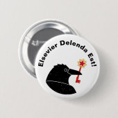 Badge Rond 5 Cm Bouton de protestation d'Elsevier (Devant & derrière)