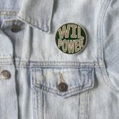 Badge Rond 5 Cm Bouton de puissance de volonté (En situation)