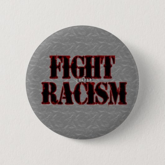 Badge Rond 5 Cm Bouton de racisme de combat (Devant)