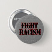 Badge Rond 5 Cm Bouton de racisme de combat (Devant & derrière)