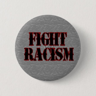 Badge Rond 5 Cm Bouton de racisme de combat