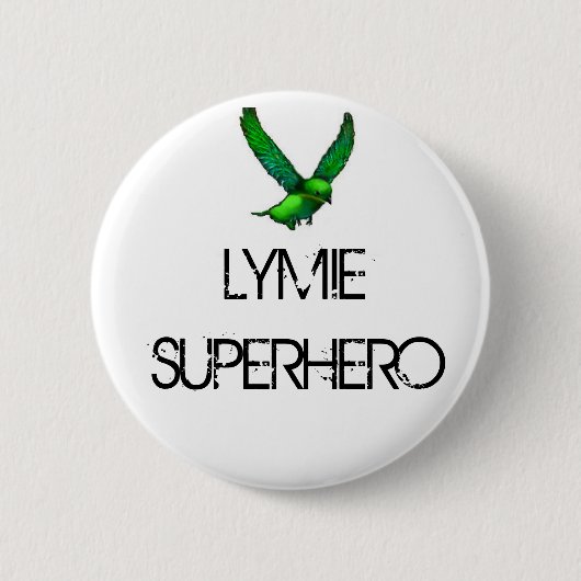 Badge Rond 5 Cm Bouton de SUPER HÉROS de LYMIE (Devant)