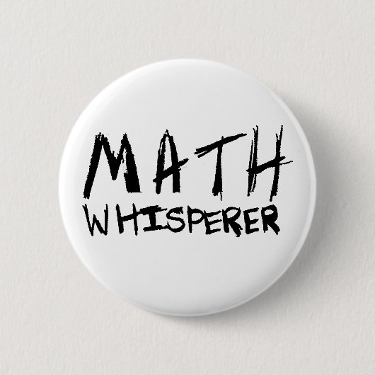 Badge Rond 5 Cm Bouton de Whisperer de maths (Devant)