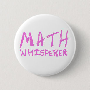Badge Rond 5 Cm Bouton de Whisperer de maths