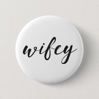 Badge Rond 5 Cm Bouton de Wifey