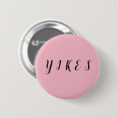Badge Rond 5 Cm Bouton de Yikes Meme (Devant & derrière)