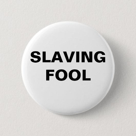 Badge Rond 5 Cm Bouton d'esclave (Devant)