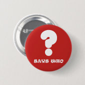 Badge Rond 5 Cm Bouton Dit Qui (Devant & derrière)