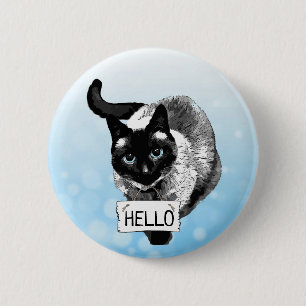 Badge Rond 5 Cm Bouton du signe HELLO Siamese Cat Holding