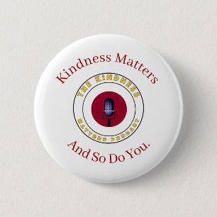 Badge Rond 5 Cm Bouton épinglé « La gentillesse compte » – Un rapp