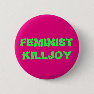 Badge Rond 5 Cm Bouton féministe de trouble-fête