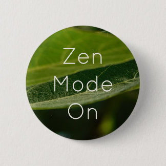 Badge Rond 5 Cm Bouton Feuille Zen - Épingle "Mode Zen On" pour le