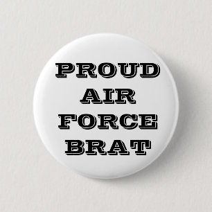 Badge Rond 5 Cm Bouton Fier Brat de la Force aérienne
