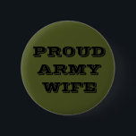 Badge Rond 5 Cm Bouton Fière épouse de l'armée<br><div class="desc">Bouton Fière épouse de l'armée</div>