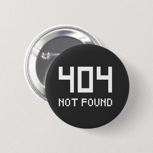 Badge Rond 5 Cm Bouton geek pour hommes 404 introuvable (Devant & derrière)