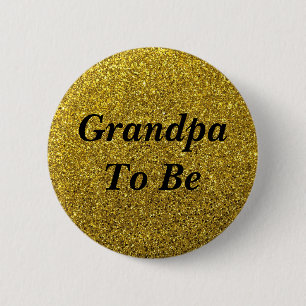 Badge Rond 5 Cm Bouton Gold Parties scintillant Grand-père à êt