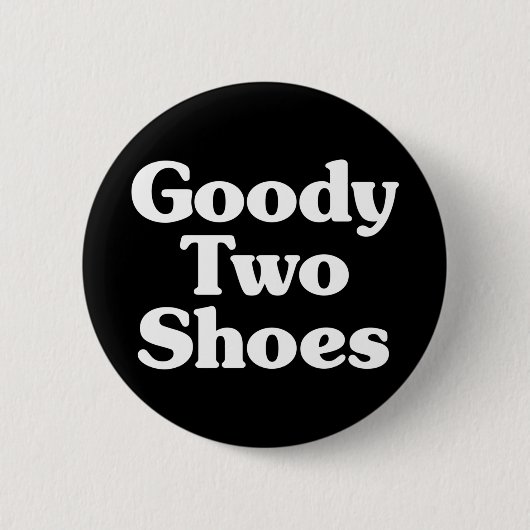 Badge Rond 5 Cm Bouton Goody Two Chaussures (Devant)