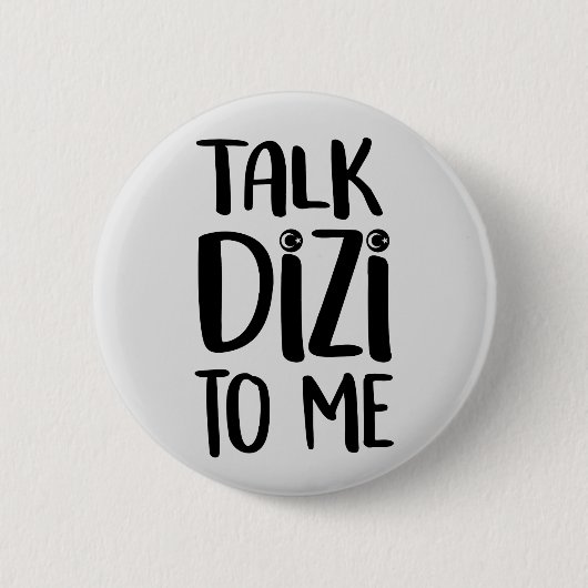 Badge Rond 5 Cm Bouton Gris Gras Dizi Talk (Devant)