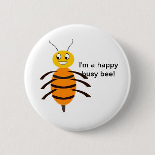Badge Rond 5 Cm Bouton Happy Busy Bee