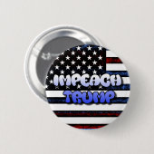 BADGE ROND 5 CM BOUTON IMPEACH TRUMP ANTI DONALD TRUMP (Devant & derrière)