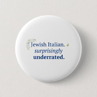 Badge Rond 5 Cm Bouton juif italien étonnamment sous-estimé