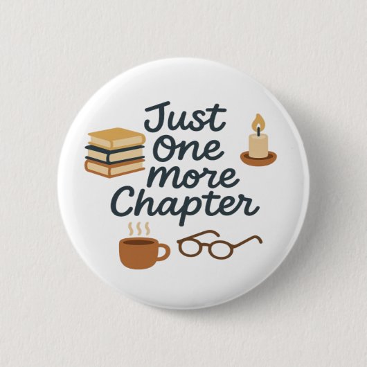 Badge Rond 5 Cm Bouton Juste Un Chapitre de Plus (Devant)