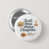 Badge Rond 5 Cm Bouton Juste Un Chapitre de Plus (Devant & derrière)