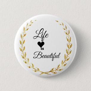 Badge Rond 5 Cm Bouton La Vie est Belle