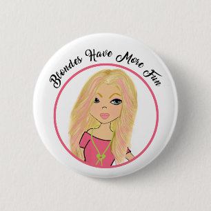 Badge Rond 5 Cm Bouton Les Blondes S'amusent Davantage