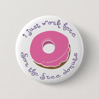 Badge Rond 5 Cm Bouton libre de beignet