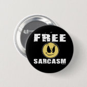 Badge Rond 5 Cm Bouton libre de sarcasme (Devant & derrière)