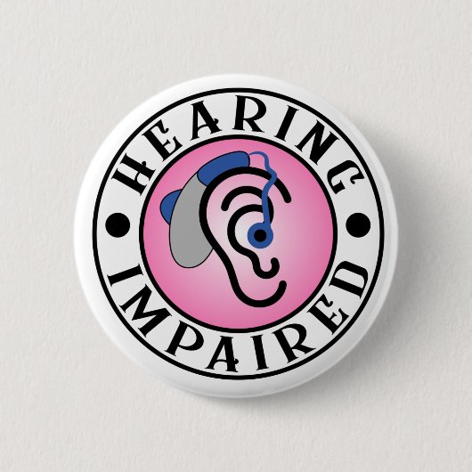 Badge Rond 5 Cm Bouton Mal Entendant (Devant)