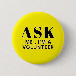 Badge Rond 5 Cm Bouton Me Demander Volontaire Jaune
