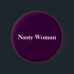 Badge Rond 5 Cm Bouton méchant de femme !<br><div class="desc">Norme,  bouton rond de pouce de 2 ¼ couvert d'éraflure et Mylar UV-résistant.</div>