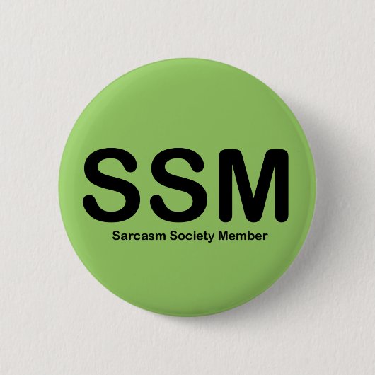 Badge Rond 5 Cm Bouton Membre Société Sarcasme (Devant)