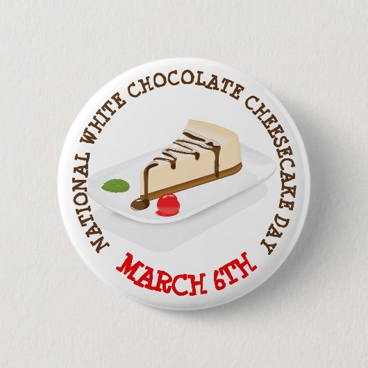 Badge Rond 5 Cm Bouton National White Chocolate Cheesecake Day (Devant)